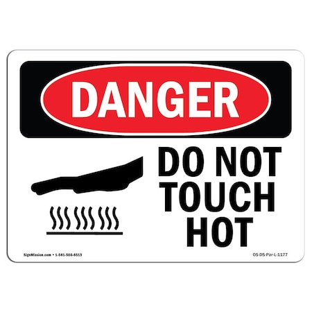 OSHA Danger Sign, Do Not Touch Hot, 10in X 7in Decal